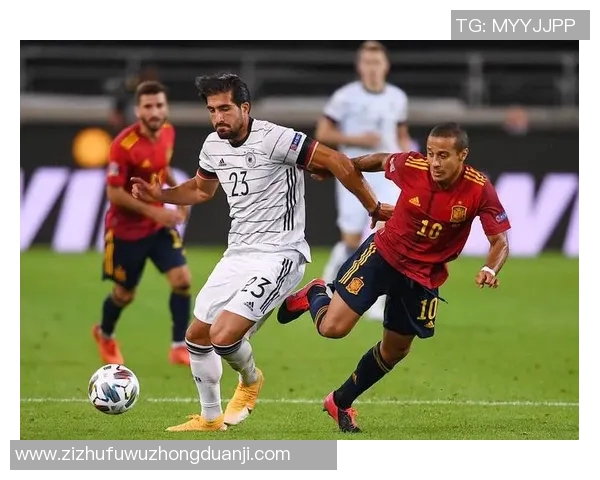 德国与西班牙足球对决最新动态及赛事分析全景介绍